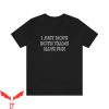 I Just Hope Both Teams Have Fun T-Shirt Cool Style
