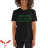 I Just Hope Both Teams Have Fun T-Shirt Trendy Graphic Tee