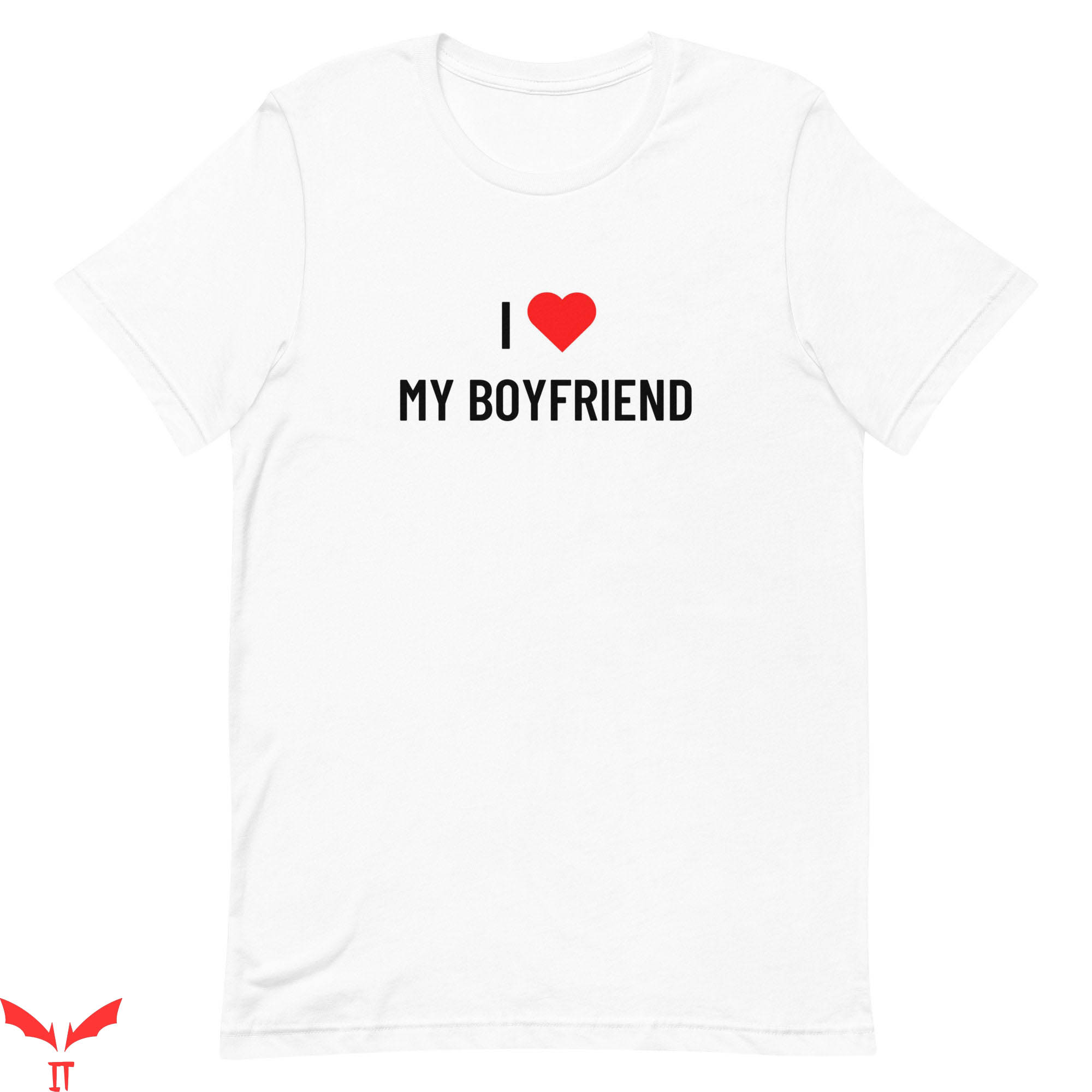 I Love My Boyfriend T-Shirt Couple Valentines Day Tee Shirt