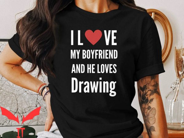 I Love My Boyfriend T-Shirt Funny Quote Valentines Day
