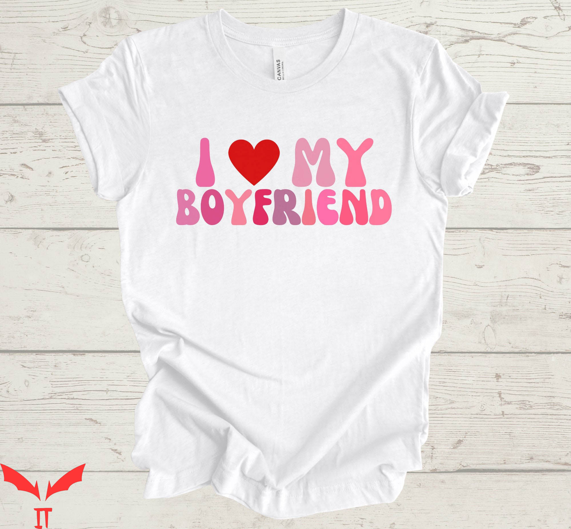 I Love My Boyfriend T-Shirt I Heart My Boyfriend Love Shirt