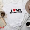 I Love My Boyfriend T-Shirt I Heart My Boyfriend Tee