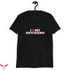 I Love My Boyfriend T-Shirt Valentines Day Loveheart Trendy