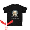 I Love My Daddy T-Shirt