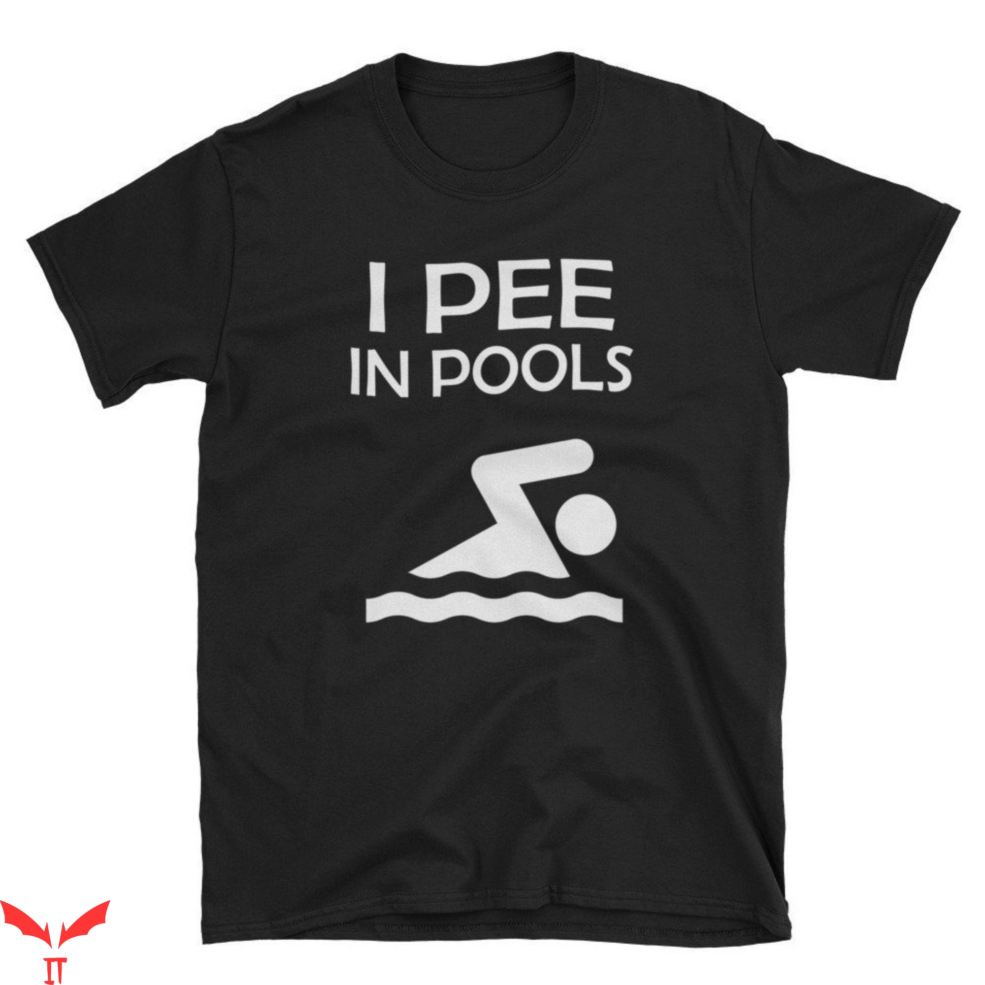 I Pee In Pools T-Shirt Lifeguard Swimmer Swimming Coach I Pee In Pools T-Shirt Lifeguard Swimmer Swimming Coach