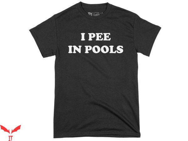 I Pee In Pools T-Shirt Spring Break Funny Summer Shirt