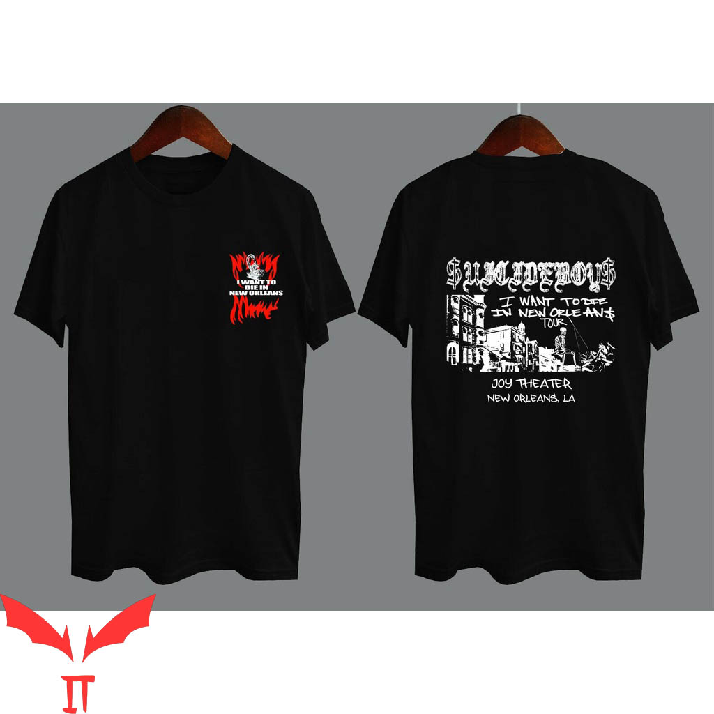 I Want To Die In New Orleans T-Shirt Joy Theater New Orleans I Want To Die In New Orleans T-Shirt Joy Theater New Orleans