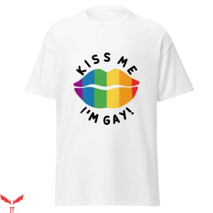 Im Gay T-Shirt Kiss Me I’m Gay Be Kind LGBT Pride Tee