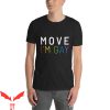 Im Gay T-Shirt Move I’m Gay Trendy Funny Style Tee Shirt