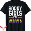 Im Gay T-Shirt Sorry Girls I’m Gay Rainbow Flag Funny LGBT