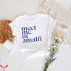 Italian T-Shirt Meet Me In Amalfi Retro Vintage Style Tee