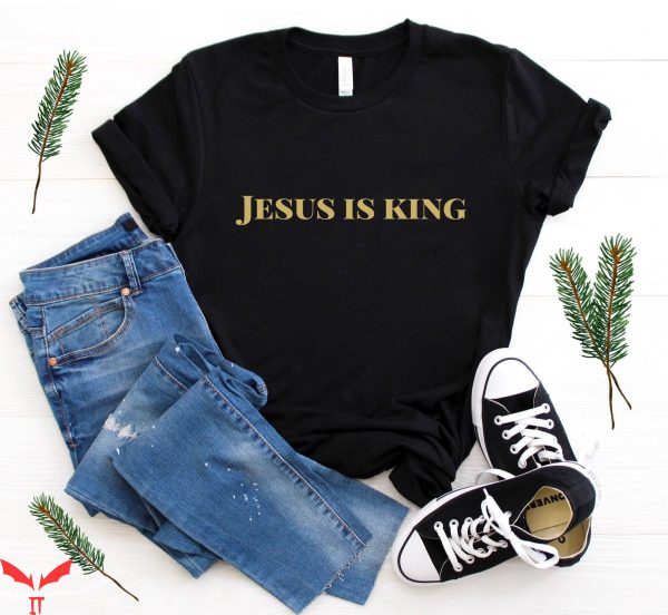 Jesus Is King T-Shirt Christian Sunday Service Cool Design