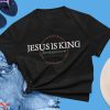 Jesus Is King T-Shirt Crown Jesus Is Lord Faith Shirt