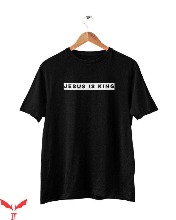 Jesus Is King T-Shirt Jesus Christian Tee Slogan Hipster