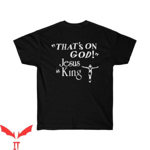 Jesus Is King T-Shirt Kanye West Sunday Service Inspired