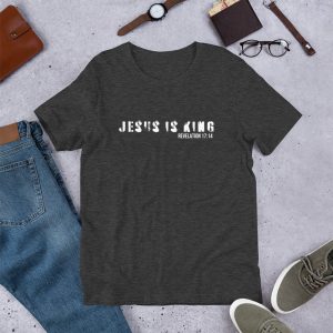 Jesus Is King T-Shirt Shirt Christian Jesus Is Lord Faith