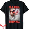 Kill Em All 1989 T-Shirt Attack On Titan I’ll Kill Them All