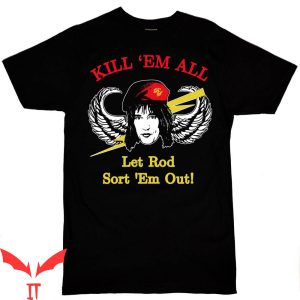 Kill Em All 1989 T-Shirt Rod Stewart Kill Em All Funny