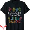Kindercare Employee T-Shirt Daycare Teacher I Love My Job