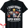 Kindercare Employee T-Shirt I Teach Super Heroes Graphic