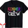 Kindercare Employee T-Shirt Kinder Crew Funny Kindergarten