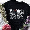 La Jefa T-Shirt Espanol Trendy Meme Funny Style Tee Shirt