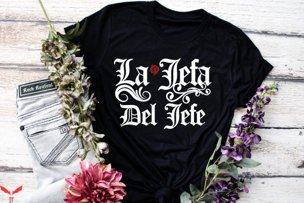 La Jefa T-Shirt Espanol Trendy Meme Funny Style Tee Shirt