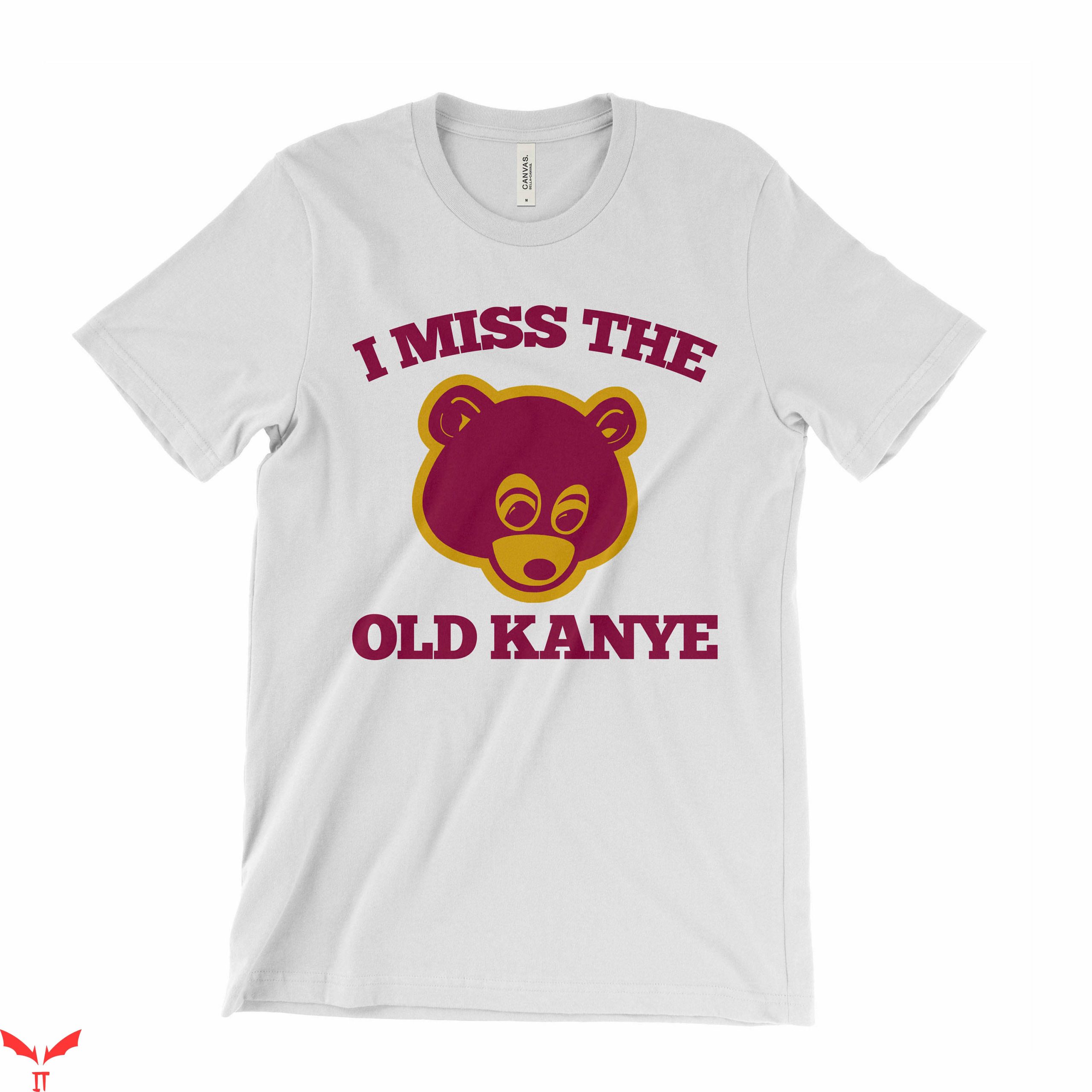 Late Registration T-Shirt I Miss The Old Kanye Tee Shirt