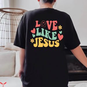 Love Like Jesus T-Shirt Religious Beach Jesus Christian