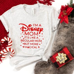Mom Funny T-Shirt Disney Mom Magical Funny Quote Trendy