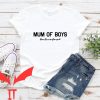 Mom Funny T-Shirt Mum Of Boys Mama Funny Quote Trendy