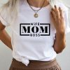 Mom Funny T-Shirt Wife Mom Boss Motherhood Mama Tee