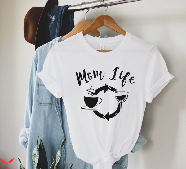Mom Life T-Shirt Coffee Wine Repeat Mom To Be Cool Graphic