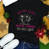 Mom Life T-Shirt Cool Graphic Mama Mommy Motherhood Shirt