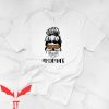 Mom Life T-Shirt Skeleton Cool Graphic Trendy Style Tee Shirt