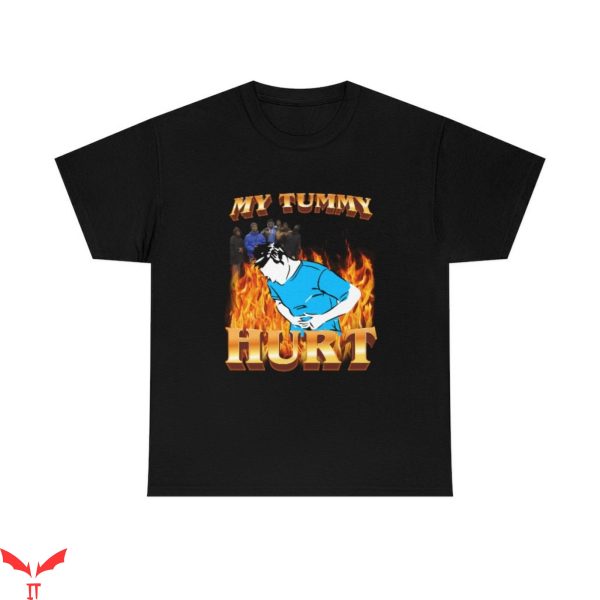 My Tummy Hurts T-Shirt Funny Meme Cool Style Tee Shirt