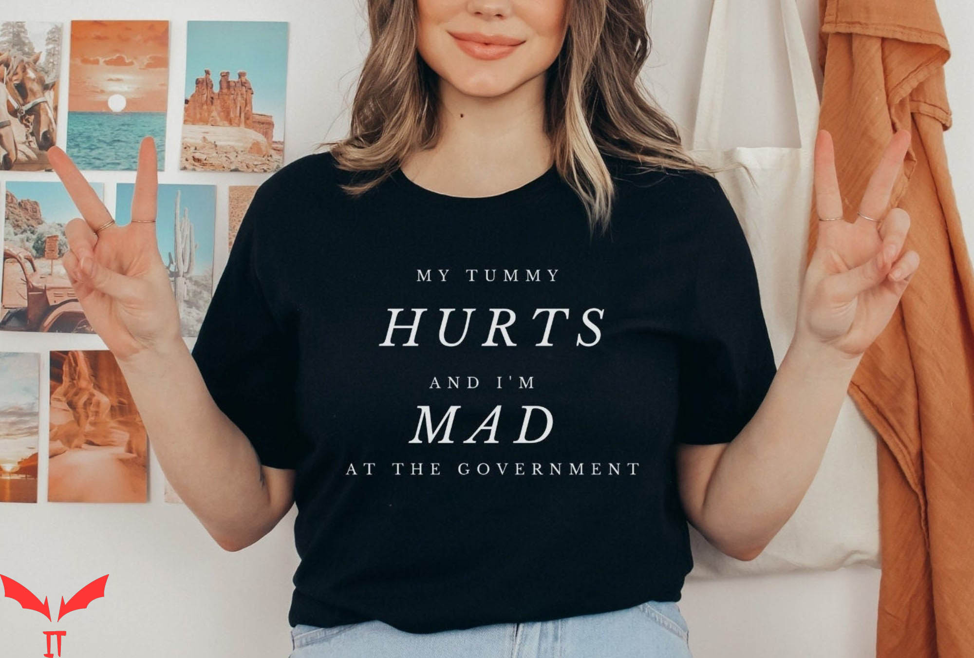 My Tummy Hurts T-Shirt I'm Mad At The Government Tee Shirt
