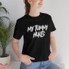 My Tummy Hurts T-Shirt Meme Iconic Funny Y2K Gen Z Tee
