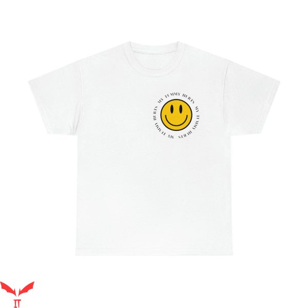 My Tummy Hurts T-Shirt Smiley Face Funny Hipster Basic