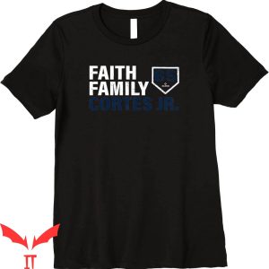 Nasty Nestor T-Shirt Faith Family Cortes Jr Nestor Tee