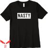 Nasty Nestor T-Shirt Nasty Cool Graphic Trendy Style Tee