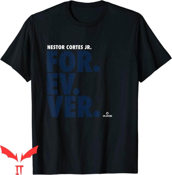 Nasty Nestor T-Shirt Nestor Cortes Jr. Forever Baseball