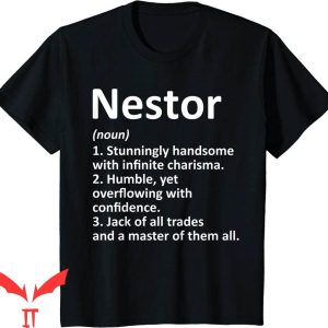 Nasty Nestor T-Shirt Nestor Definition Personalized Name