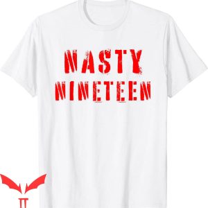 Nasty Nestor T-Shirt Top That Says Nasty 19 Funny Cute