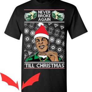 Never Broke Again T-Shirt Ugly Christmas Trendy Youngboy