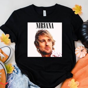 Nirvana Owen Wilson T-Shirt Funny Meme Cool Style Tee