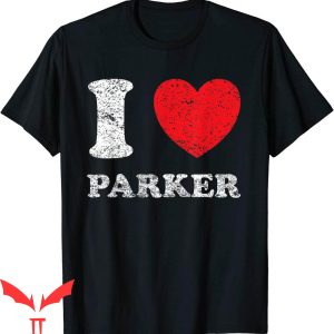 Parker Mccollum T-Shirt I Love Parker Funny Quote Trendy Tee