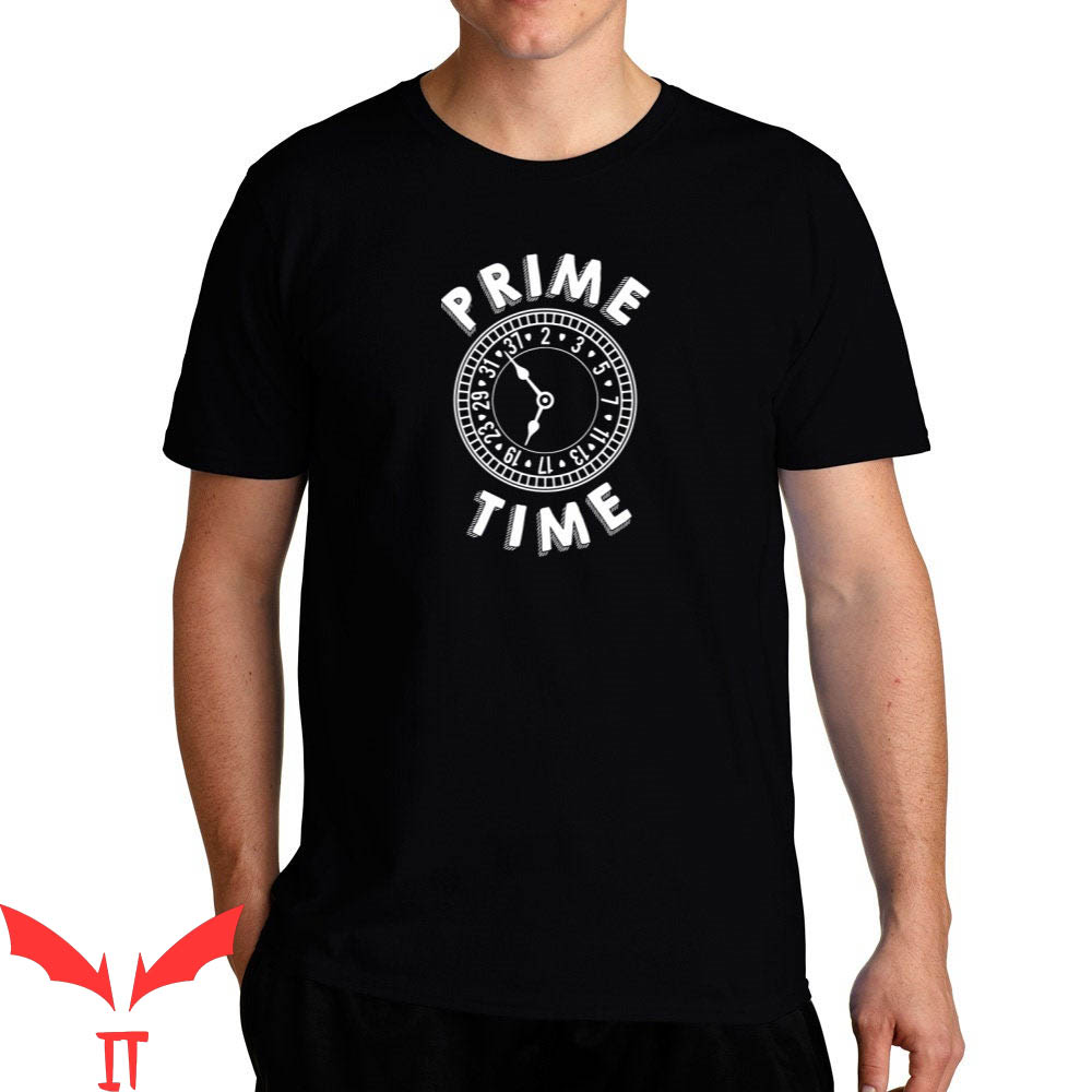 Prime Time T-Shirt Trendy Quote Cool Style Tee Shirt