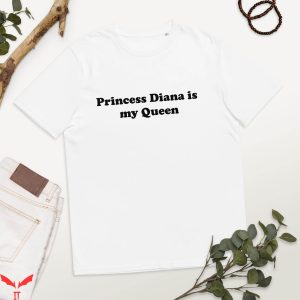 Princess Diana T-Shirt Is My Queen Trendy Style Tee Shirt