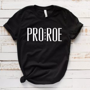 Pro Roe T-Shirt 1973 Pro Choice Abortion Is Healthcare Shirt
